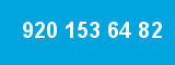 920 153 64 82